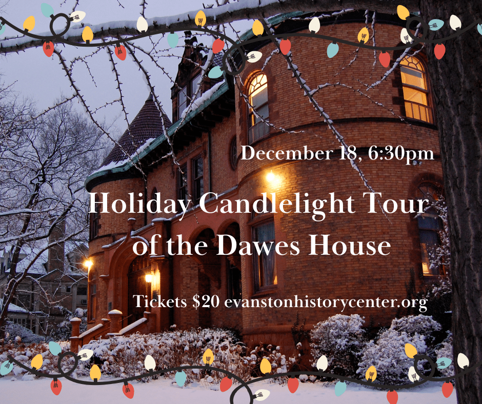 HolidayCandle Wintry Dawes house at dusk with Christmas lights overlayed on the image and the text Holiday Candlelight Tour of the Dawes House on December 18 at 630 pm