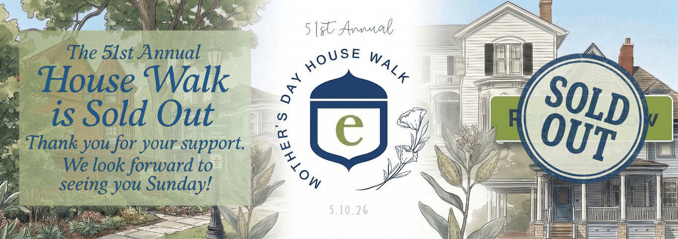 A wide, horizontal banner featuring a watercolor-style illustration of historic houses and lush greenery. The image is divided into three main sections: Left Section: A semi-transparent green box overlays an illustration of a brown shingled house. Dark blue cursive and serif text reads: "The 51st Annual House Walk is Sold Out. Thank you for your support. We look forward to seeing you Sunday!" Center Section: A white background features the event logo: a blue acorn-shaped crest containing a green lowercase "e." Arced above the logo is the text "51st Annual" in script, and circling the logo is "MOTHER’S DAY HOUSE WALK" in navy blue block letters. The date "5.10.26" is printed at the bottom. A delicate line drawing of a flower sits to the right of the crest. Right Section: An illustration of a large, two-story white historic home. A large, circular navy blue stamp with a weathered texture is superimposed over the house, prominently displaying the words "SOLD OUT" in bold, white uppercase letters.